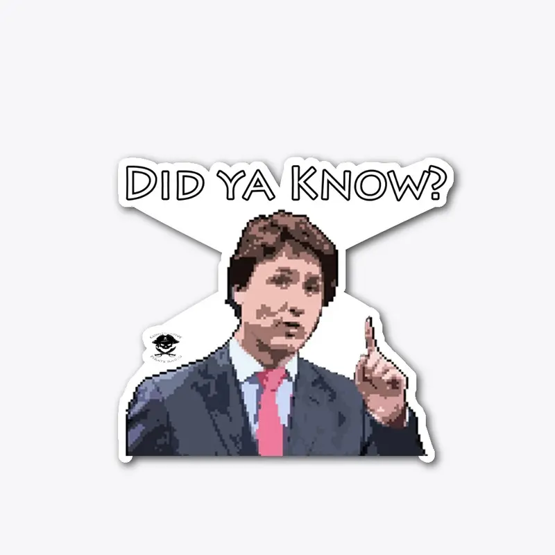 Did Ya Know? With Justin Trudeau